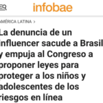 Felca y las denuncias de grooming que sacuden Brasil.