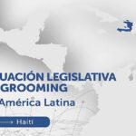 Situación Legislativa de Grooming en América Latina: Haití.